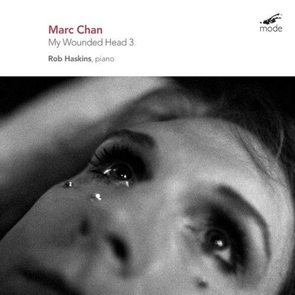 Rob Haskins - Chan: My Wounded Head 3  CD